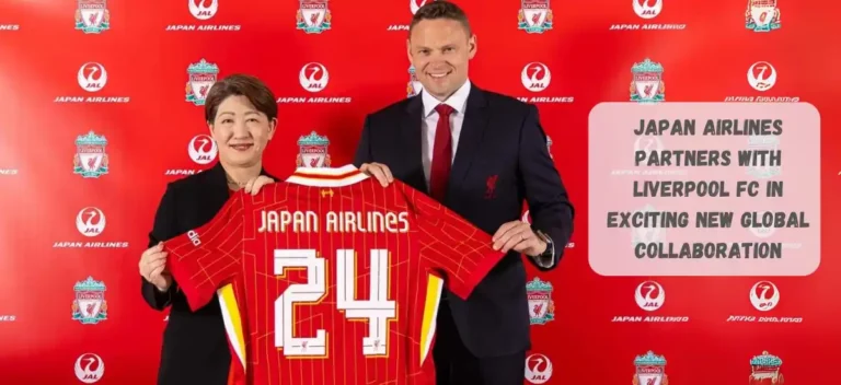 Japan Airlines Partners With Liverpool FC In Exciting New Global Collaboration