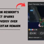 Pakistani Resident's Tweet Sparks Controversy Over East Pakistan Remark