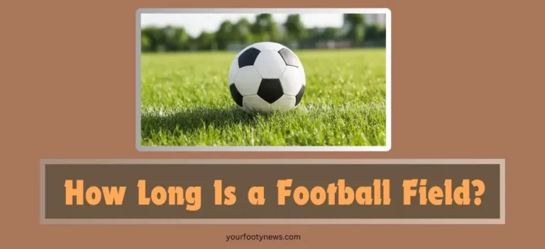 How Long Is a Football Field?