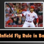 The Infield Fly Rule in Baseball Explained: Implications and Origins