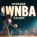 What Do WNBA Players Make Know The Average Salary