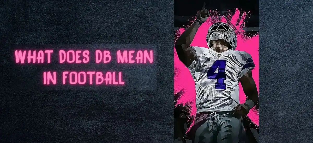 What Does DB Mean In Football