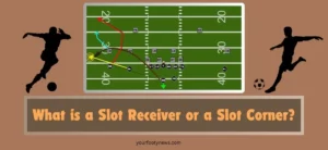 What is a Slot Receiver or a Slot Corner?