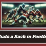 Whats a Sack in Football?