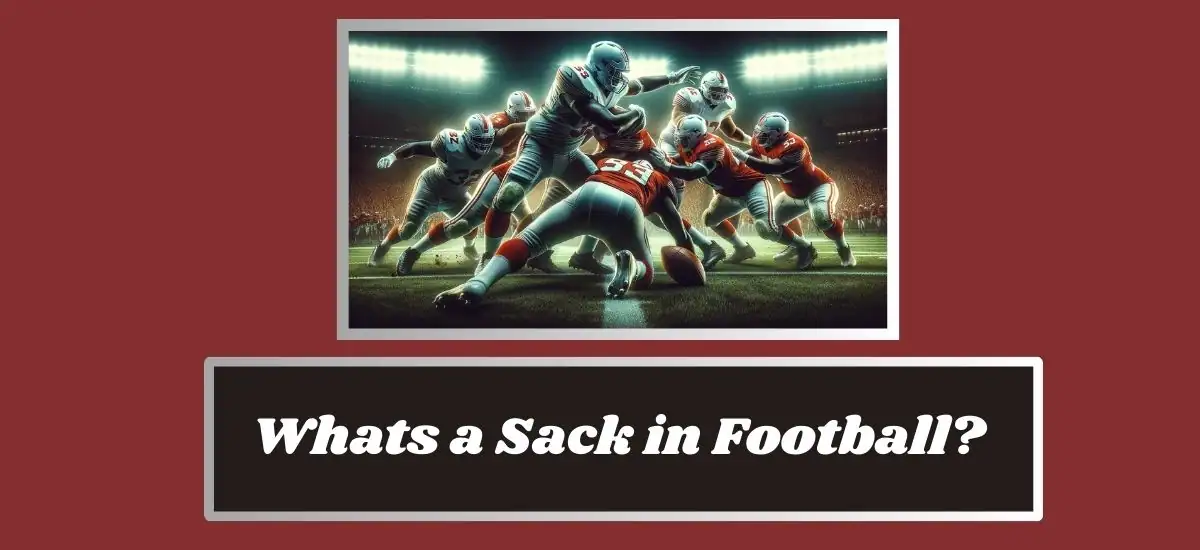 Whats a Sack in Football?